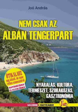 Nem csak az albán tengerpart - Dekameron