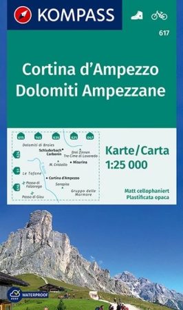 WK 617 - Cortina d'Ampezzo - Dolomiti Ampezzone turistatérkép - KOMPASS