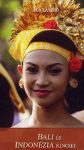 Bali és Indonézia kincsei útikönyv - Alexandra
