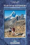 The Tour of the Matterhorn - A trekker's guidebook - Cicerone Press 