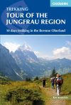 Tour of the Jungfrau Region - A Trekker's Guide - Cicerone Press