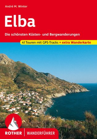 Elba (Die schönsten Küsten- und Bergwanderungen) - RO 4482