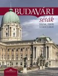 Budavári séták - Házak, terek egykor és most