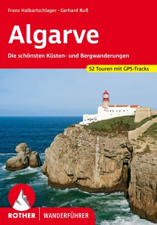 Algarve (Die schönsten Küsten- und Bergwanderungen) - RO 4276
