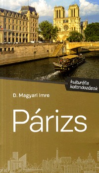 Párizs - Kulturális kalandozások