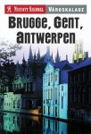 Brugge, Gent, Antwerpen városkalauz - Nyitott Szemmel