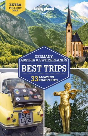 Germany, Austria & Switzerland's Best Trips - Lonely Planet