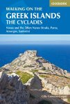  Walking on the Greek Islands - the Cyclades (Naxos and the 50km Naxos Strada, Paros, Amorgos, Santorini) - Cicerone Press