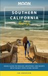   Southern California (Drives along the Beaches, Mountains, and Deserts with the Best Stops along the Way) - Moon Road Trip