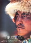 Tibetben - Az úri zsiványok földjén  *K