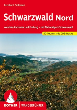 Schwarzwald Nord (50 Touren zwischen Karlsruhe und Freiburg – mit Nationalpark Schwarzwald) - RO 4031