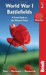   World War I Battlefields: A Travel Guide to the Western Front - Bradt