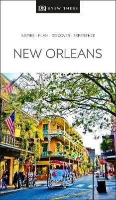 New Orleans Eyewitness Travel Guide