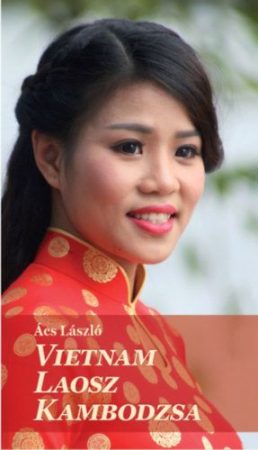 Vietnam, Laosz, Kambodzsa útikönyv - Reneszánsz Kiadó 