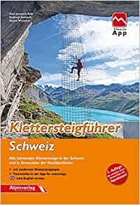  Klettersteigführer Schweiz - Alpinverlag