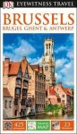 Brussels, Bruges, Ghent & Antwerp Eyewitness Travel Guide
