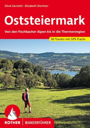 Oststeiermark (Von den Fischbacher Alpen bis in die Thermenregion) - RO 4577