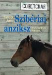 Szibériai anziksz - Kossuth Kiadó