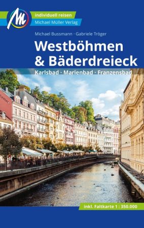 Westböhmen & Bäderdreieck (Karlsbad, Marienbad, Franzensbad) Reisebücher - MM