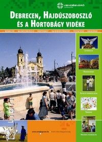 Debrecen, Hajdúszoboszló és a Hortobágy vidéke