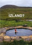 Miért éppen... Izland?