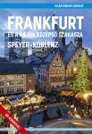  Frankfurt és a Rajna középső szakasza (Speyer – Koblenz) útikönyv - VilágVándor