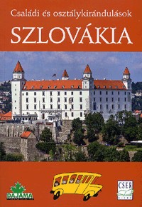Szlovákia (Családi és osztálykirándulások)