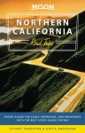   Northern California (Drives along the Coast, Redwoods, and Mountains with the Best Stops along the Way) - Moon Road Trip