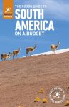 South America on a Budget - Rough Guide