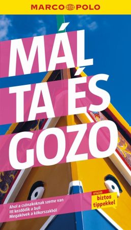 Málta és Gozo útikönyv - Marco Polo