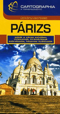 Párizs útikönyv - Cartographia