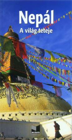 Nepál (A világ teteje) útikönyv