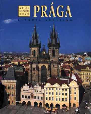 Prága - A világ legszebb helyei
