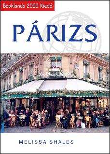 Párizs - útikönyv - Booklands 2000