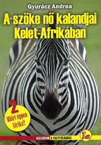 Image of A szőke nő kalandjai Kelet-Afrikában