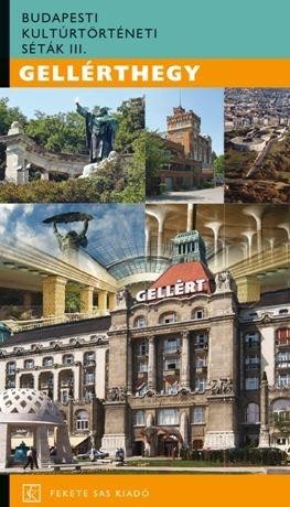 Image of Kultúrtörténeti séták Budapesten I. - Gellérthegy