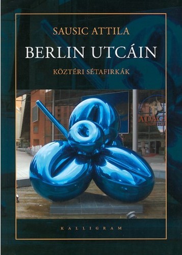 Image of Berlin utcáin - Köztéri sétafirkák *K