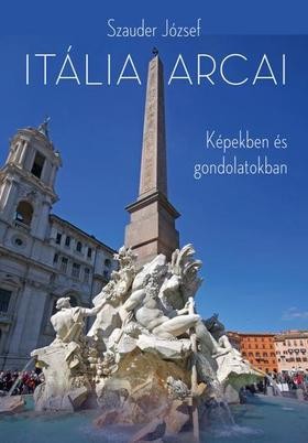 Image of Itália arcai - Képekben és gondolatokban