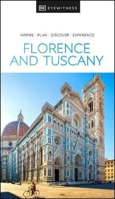Florence & Tuscany Eyewitness Travel Guide
