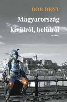 Image of Magyarország kívülről, belülről