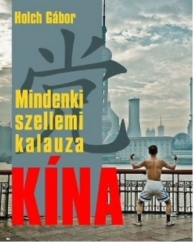 Image of Mindenki szellemi kalauza - Kína *K
