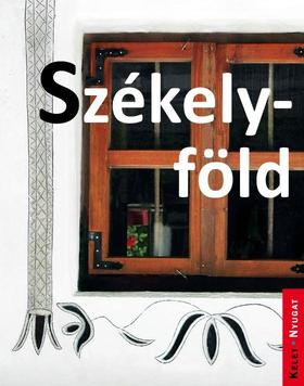 Image of Székelyföld útikönyv - Kelet-nyugat könyvek