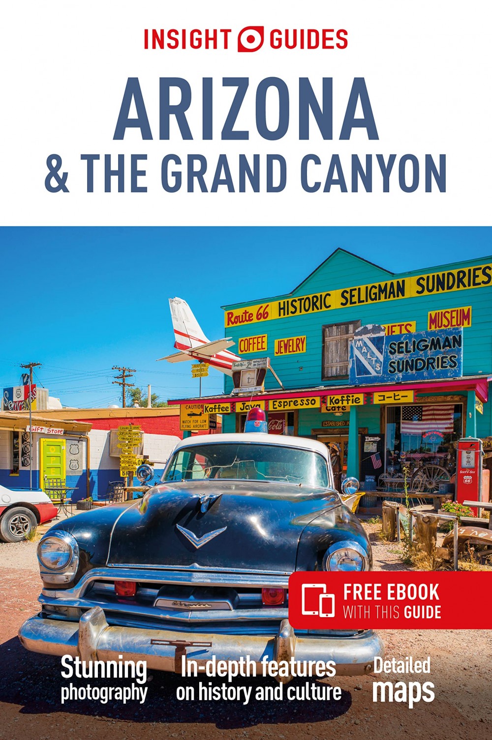 Arizona & The Grand Canyon Insight Guide