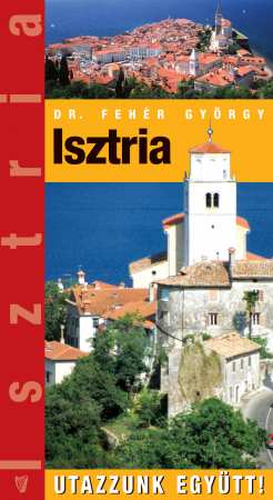 Image of Isztria - Utazzunk együtt!