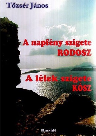 Image of A napfény szigete Rodosz-A lélek szigete Kósz