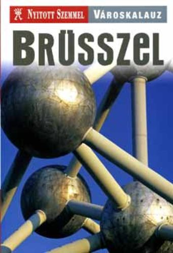 Image of Brüsszel városkalauz - Nyitott Szemmel