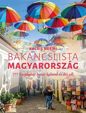 Image of Bakancslista - Magyarország (777 lenyűgöző hazai kaland és úti cél)