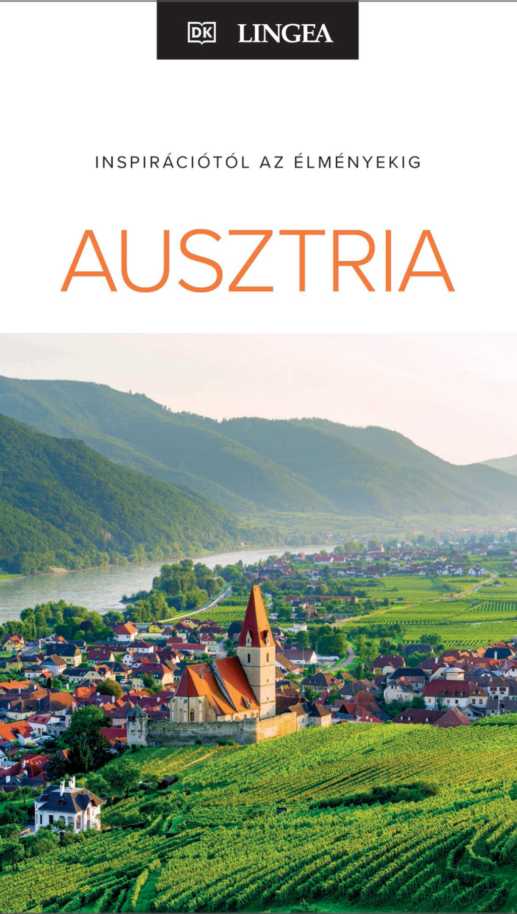 Image of Inspirációtól az élményekig - Ausztria - Lingea