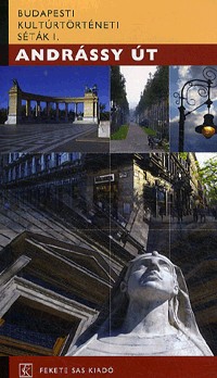 Image of Kultúrtörténeti séták Budapesten I. - Andrássy út