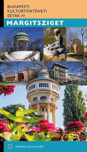 Image of Kultúrtörténeti séták Budapesten IV. - Margitsziget